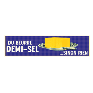 Autocollant 17x4 cm – Du beurre demi-sel... sinon rien