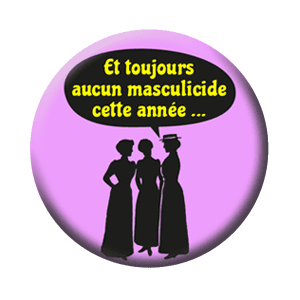 Badge 37 mm – Et toujours aucun masculicide cette année – Rose
