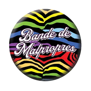 Badge 37 mm – Bande de malpropres – Zebra 3