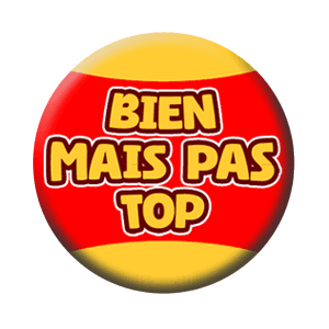 Badge 37 mm – Bien mais pas top