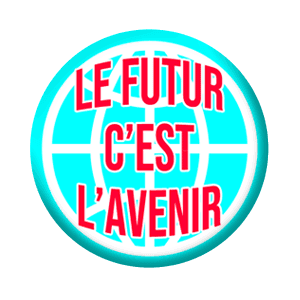 Badge 37 mm – Le futur, c’est l’avenir – Bleu