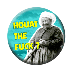 Badge 37 mm – Houat the fuck – Turquoise