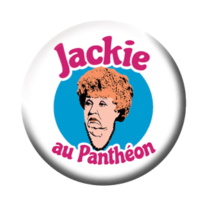 Badge 37 mm – Jackie au Panthéon