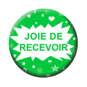 Badge 37 mm – Joie de recevoir