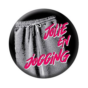 Badge 37 mm – Jolie en jogging