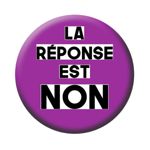 Badge 37 mm – La réponse est NON – Violet