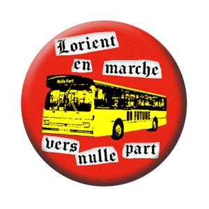 Badge 37 mm – Lorient en marche vers nulle part