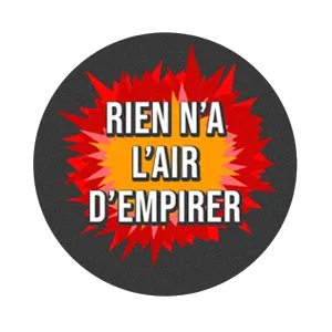 Badge 37 mm – Rien n’a l’air d’empirer