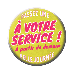 Badge 37 mm – À votre service à partir de demain – Jaune