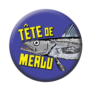 Badge 37 mm – Tête de merlu