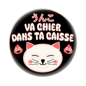 Badge 37 mm – Va chier dans ta caisse