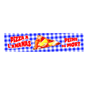 Autocollant 17x4 cm – Pizza à l’ananas, peine de mort