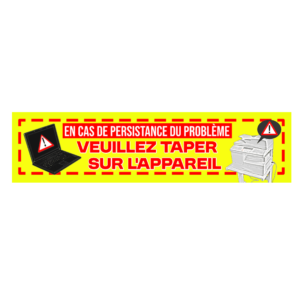Autocollant 17x4 cm – En cas de persistance du problème VEUILLEZ TAPER SUR L'APPAREIL