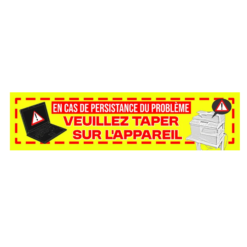 Autocollant 17x4 cm – En cas de persistance du problème VEUILLEZ TAPER SUR L'APPAREIL
