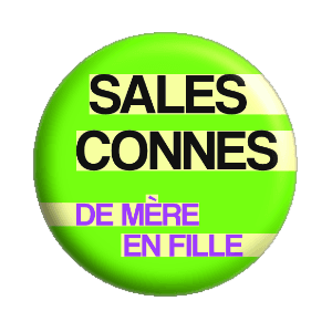 Badge 37 mm – Sales connes de mère en fille - Green