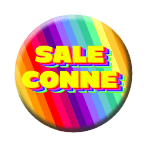 Badge 56 mm – Sale Conne - Disco rainbow