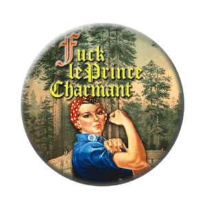 Badge 56 mm – Fuck le prince charmant