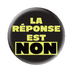 Badge 37 mm FLUO série limitée - La réponse est NON