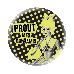 Badge 37 mm FLUO série limitée - PROUT mes bons amis - Dots