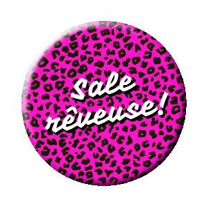 Badge 37 mm - Sale rêveuse