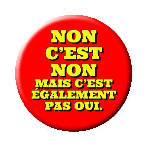 Badge 37 mm – NON c’est NON, mais c’est également pas oui – Rouge