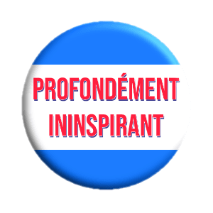 Badge 37 mm – Profondément ininspirant
