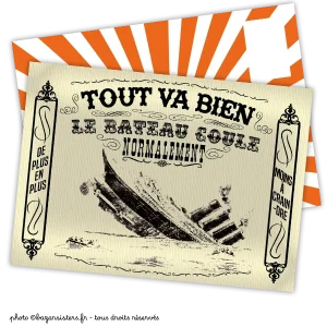 Carte postale - Tout va bien, le bateau coule normalement