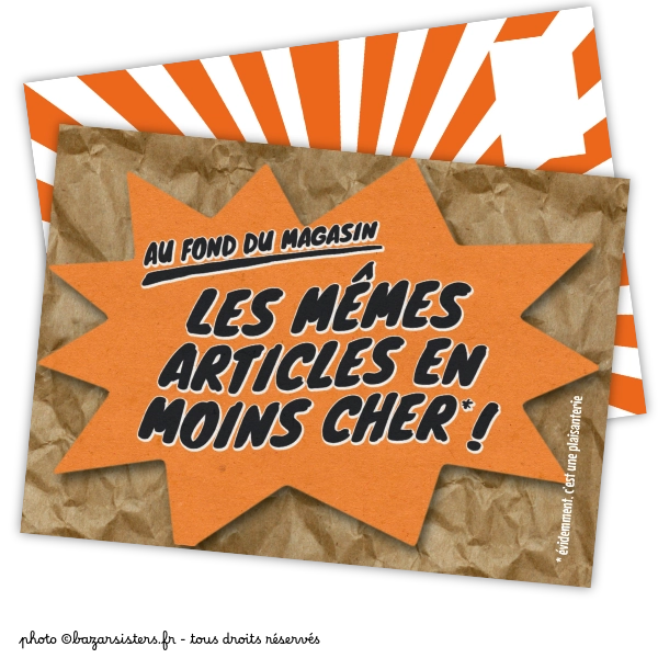 Carte postale - Au fond du magasin, les mêmes articles en moins cher !
