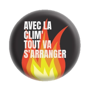 Badge 37 mm – Avec la clim', tout va s'arranger